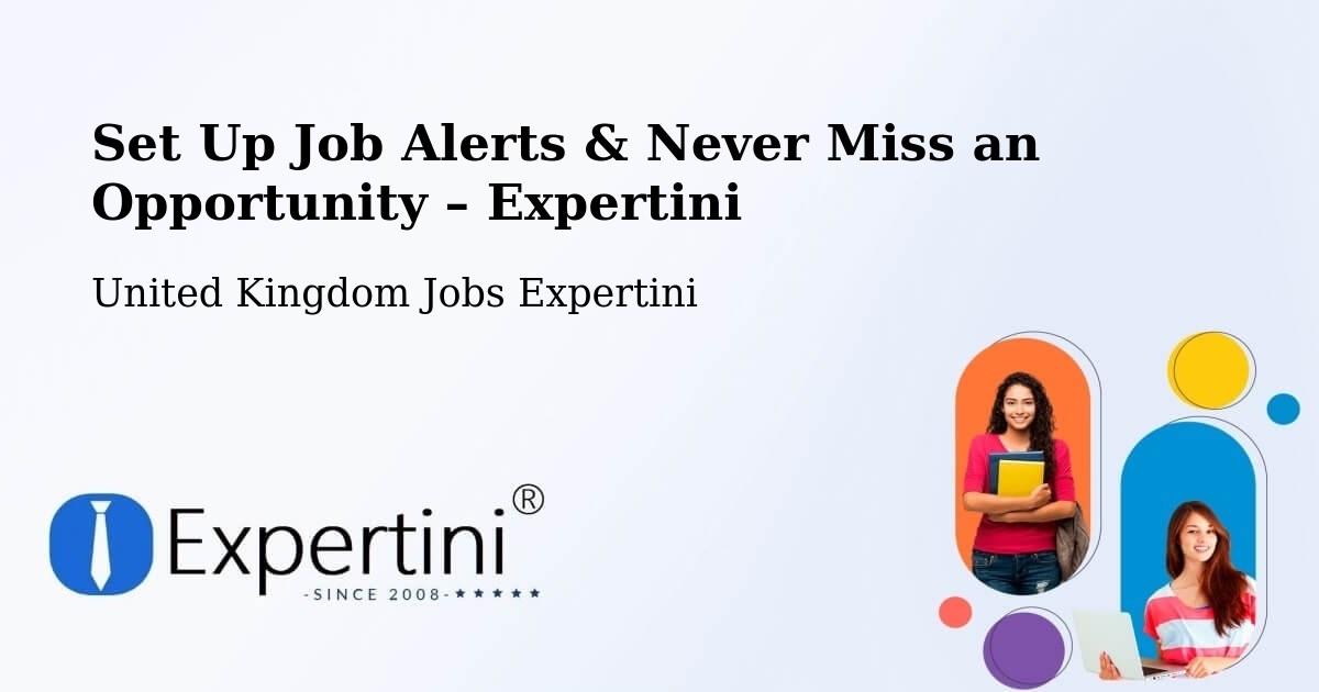 Job Alerts Guide – Get Notified About New Jobs in Kelloe - Kelloe, United Kingdom Jobs Expertini