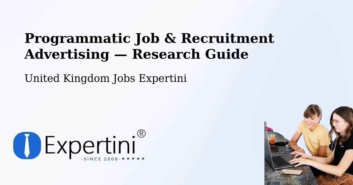 Programmatic Job & Recruitment Advertising — Research Guide – Kelloe